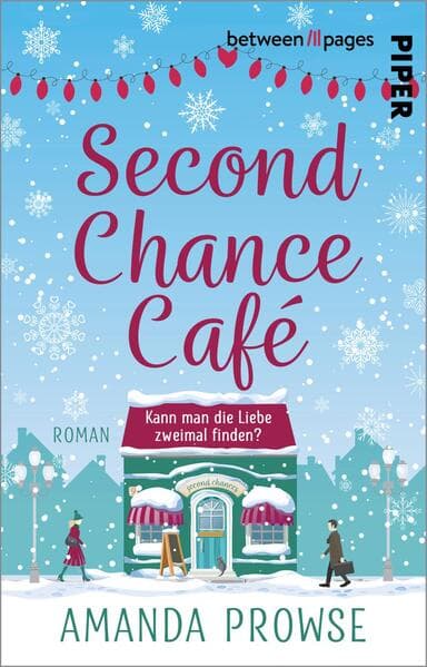 Second Chance Café: Roman | Ein emotionaler Weihnachtsroman über das Wiederfinden der Liebe