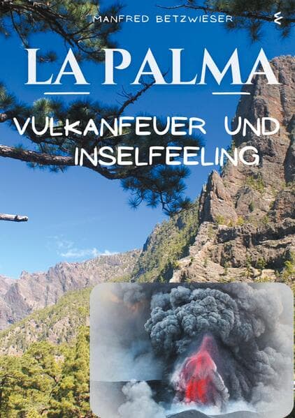 La Palma: Vulkanfeuer und Inselfeeling