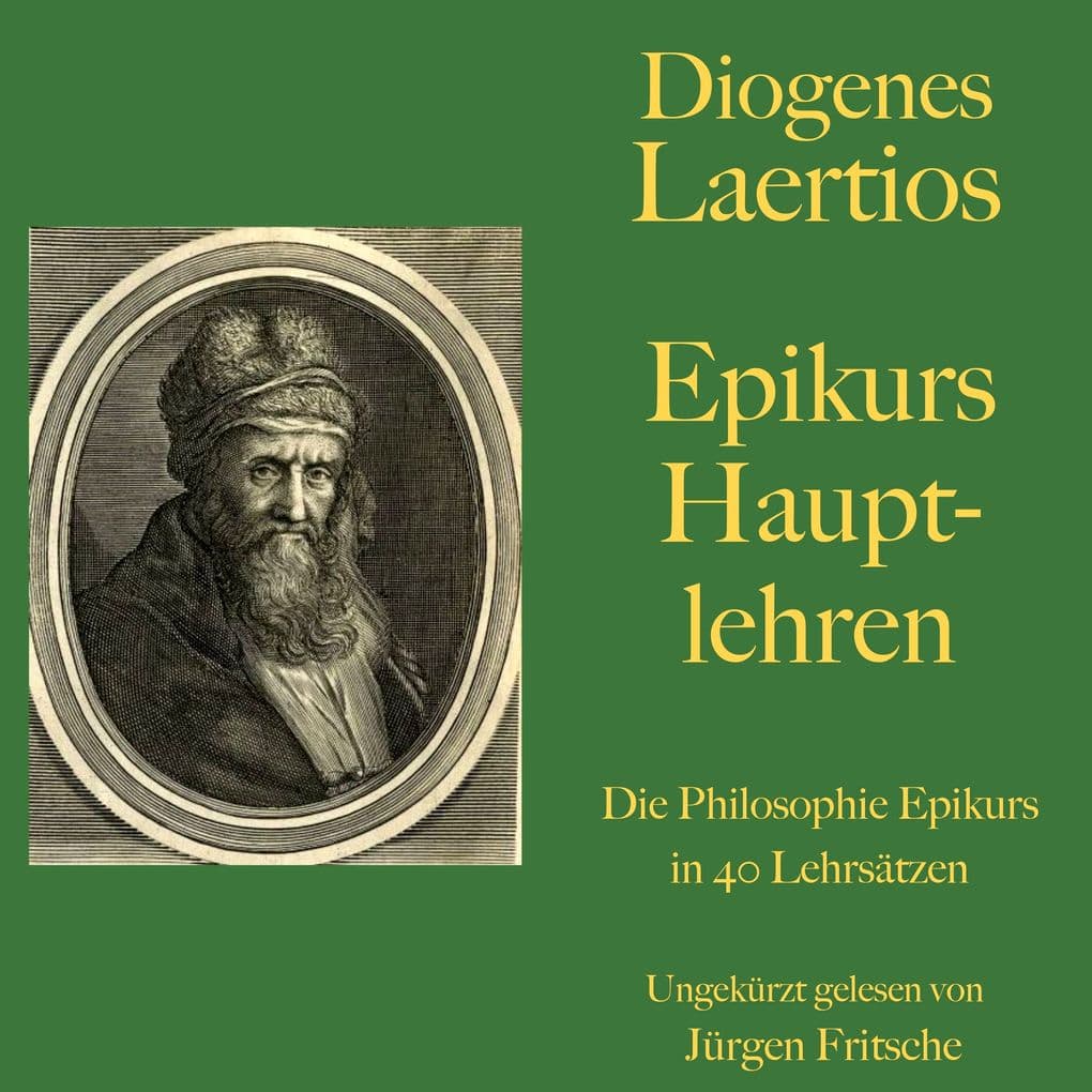Diogenes Laertios: Epikurs Hauptlehren