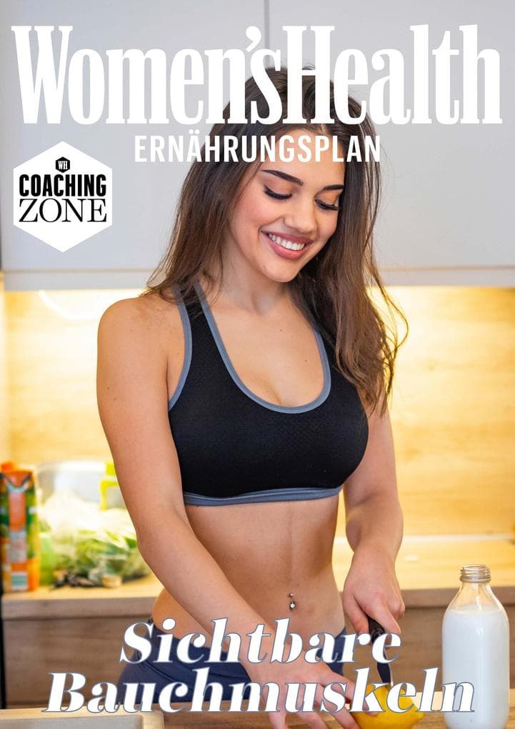 WOMEN'S HEALTH Ernährungsplan: Sichtbare Bauchmuskeln in 8 Wochen