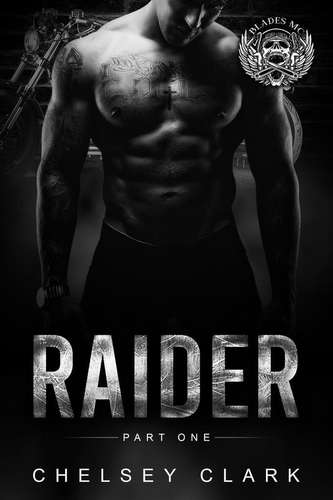 Raider Part One (Blades MC, #1)