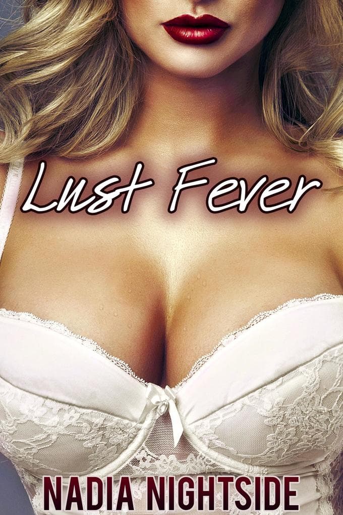 Lust Fever (Bare Pleasures, #1)