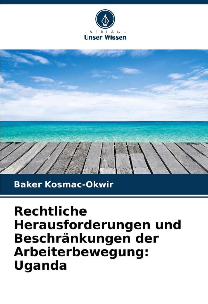 Rechtliche Herausforderungen und Beschränkungen der Arbeiterbewegung: Uganda
