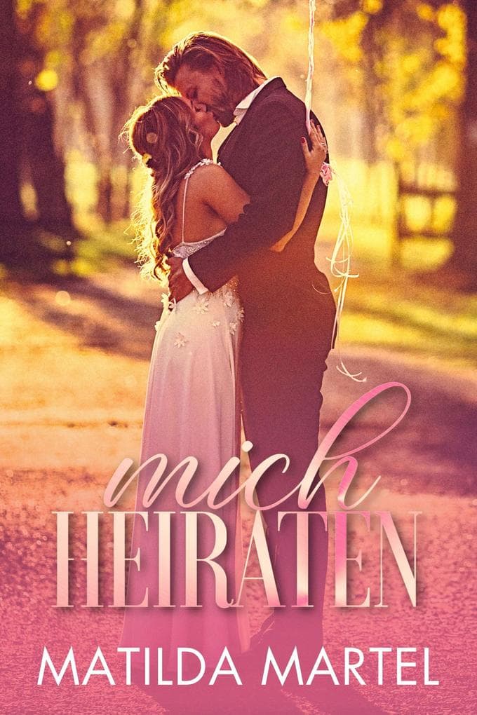 Mich Heiraten