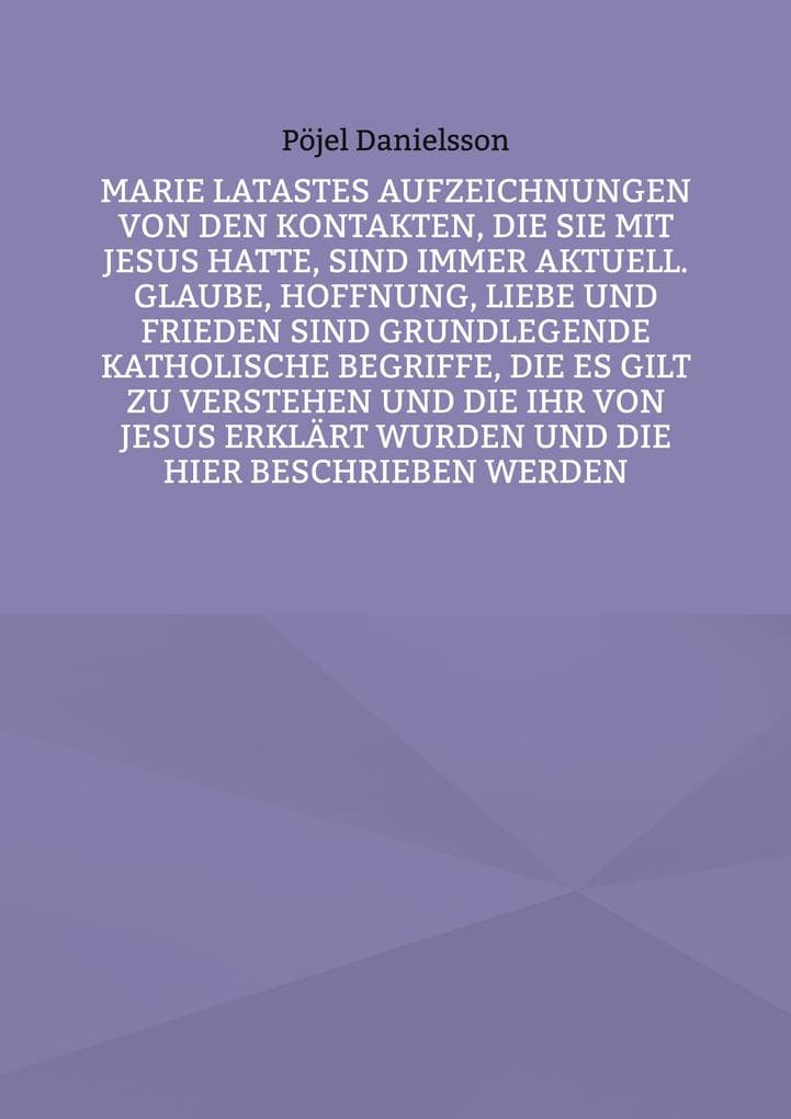 Marie Latastes Aufzeichnungen von den Kontakten, die sie mit Jesus hatte, sind immer aktuell. Glaube, Hoffnung, Liebe und Frieden sind grundlegende katholische Begriffe, die es gilt zu verstehen und die ihr von Jesus erklärt wurden und die hier beschrieben werden