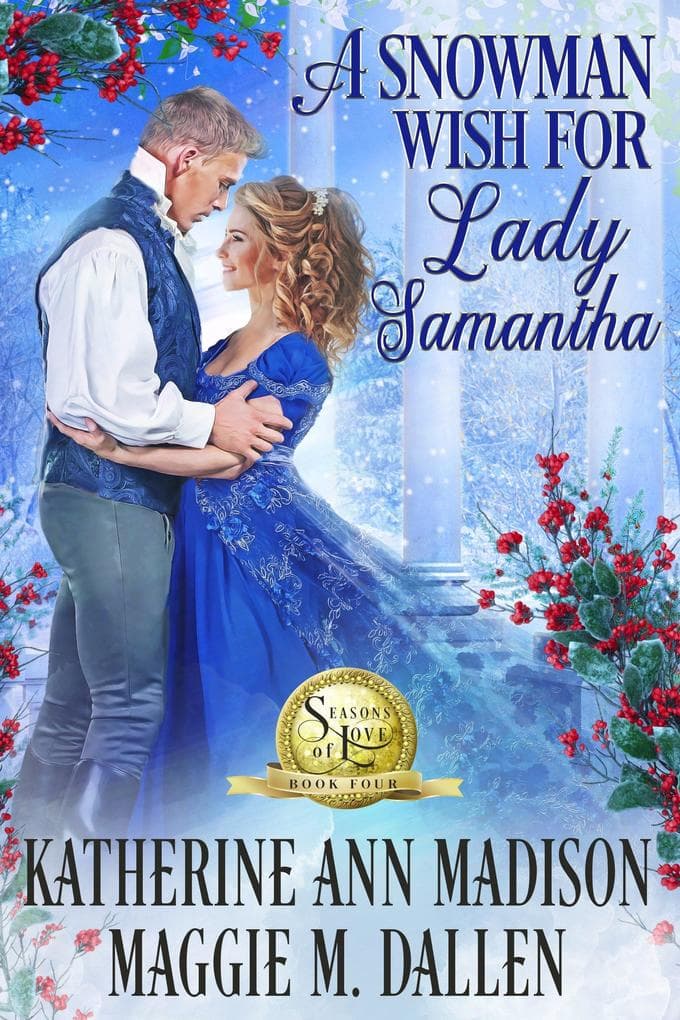 A Snowman Wish for Lady Samantha (Seasons of Love, #4)