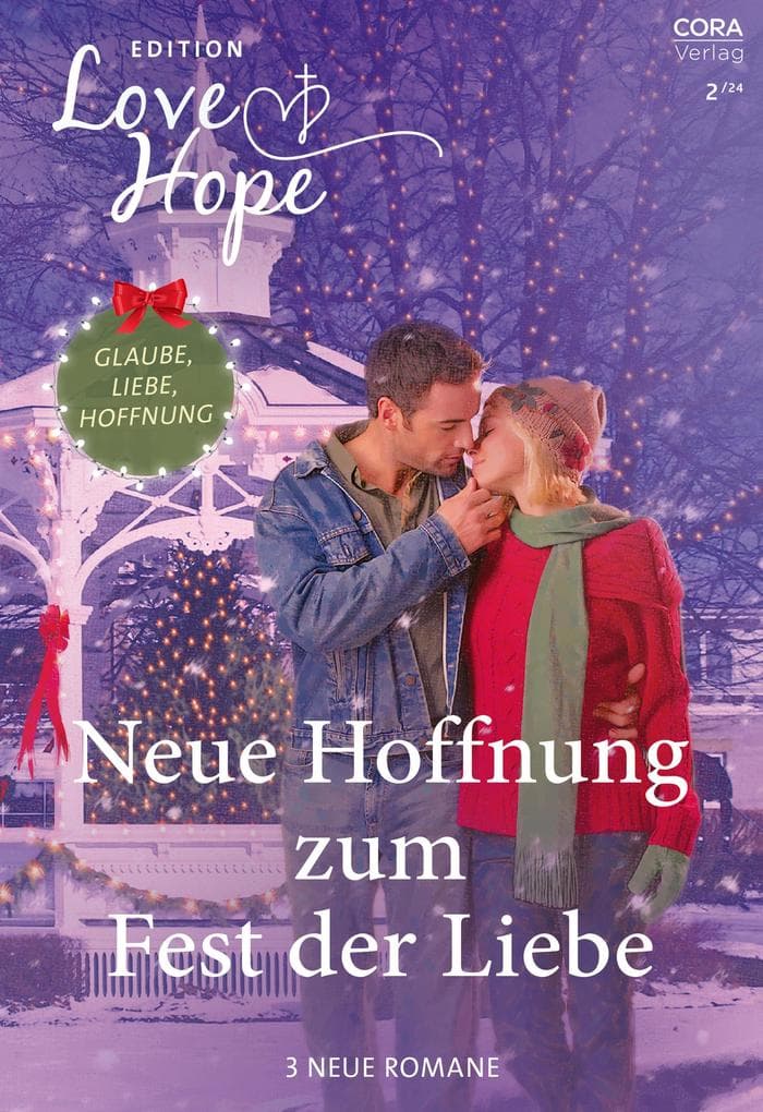 Love & Hope Edition Band 3: Neue Hoffnung zum Fest der Liebe