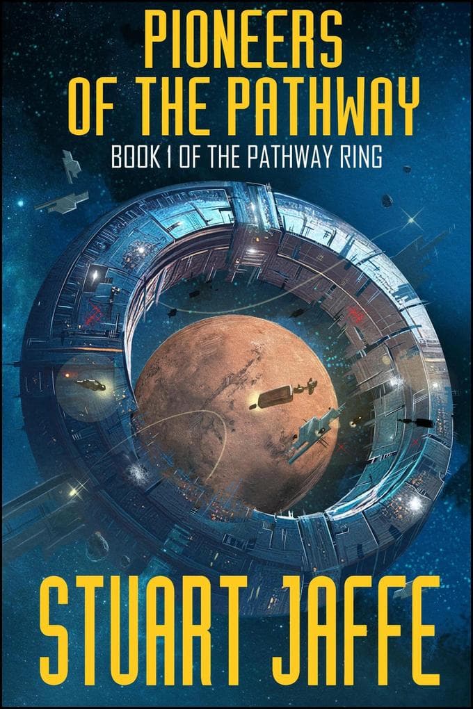 Pioneers of the Pathway (The Pathway Ring, #1)