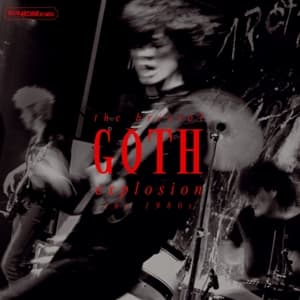The Bristol Goth Explosion - The 80’S