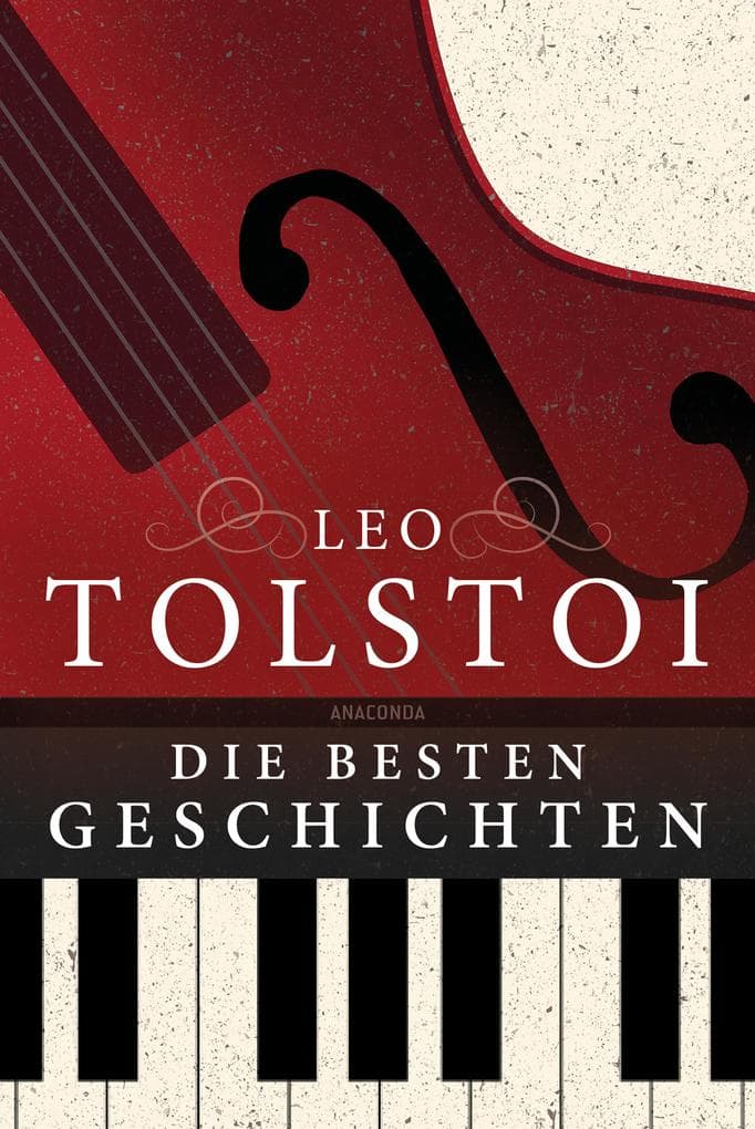 Leo Tolstoi - Die besten Geschichten