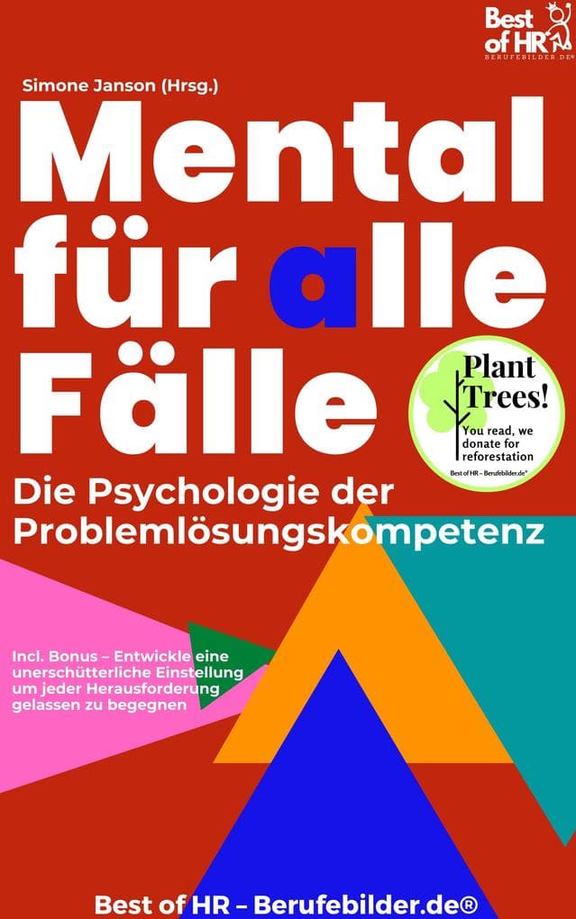 Mental für alle Fälle - Die Psychologie der Problemlösungskompetenz