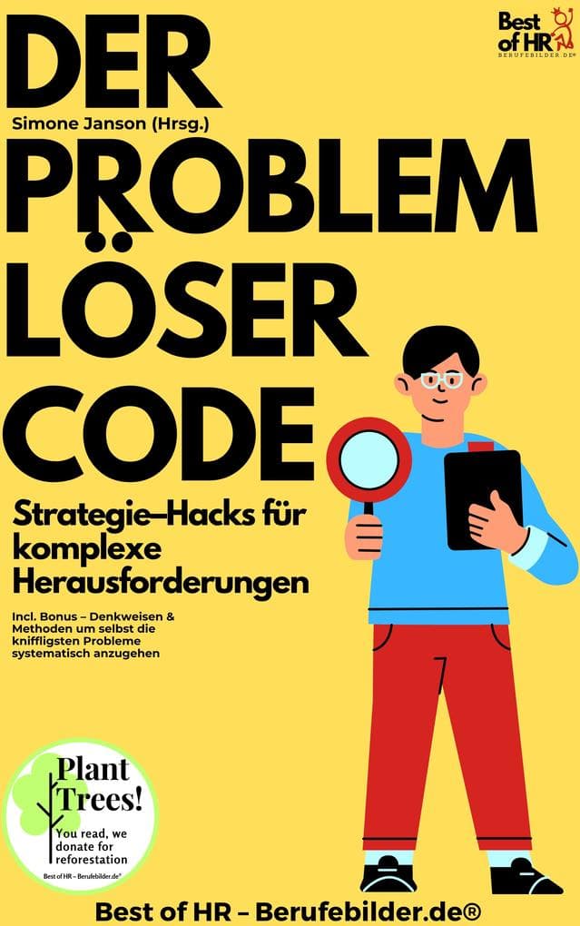 Der Problemlöser-Code - Strategie-Hacks für komplexe Herausforderungen