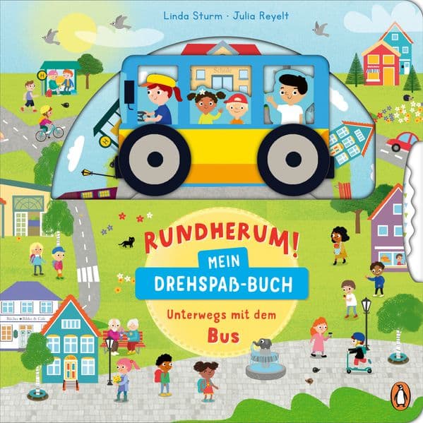 Rundherum! Mein Drehspaß-Buch - Unterwegs mit dem Bus: Pappbilderbuch ab 2 Jahren mit Stanzung und Drehscheibe