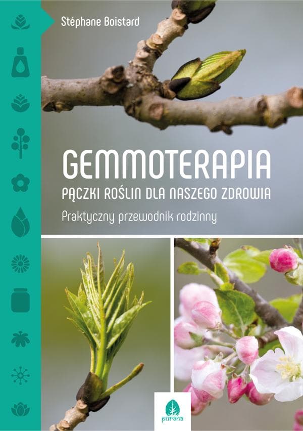Gemmoterapia. Paczki roslin dla naszego zdrowia