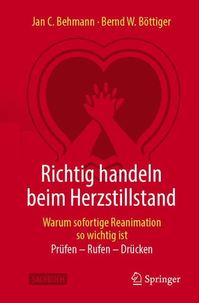Richtig handeln beim Herzstillstand - Warum sofortige Reanimation so wichtig ist
