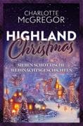 Highland Christmas - sieben schottische Weihnachtsgeschichten