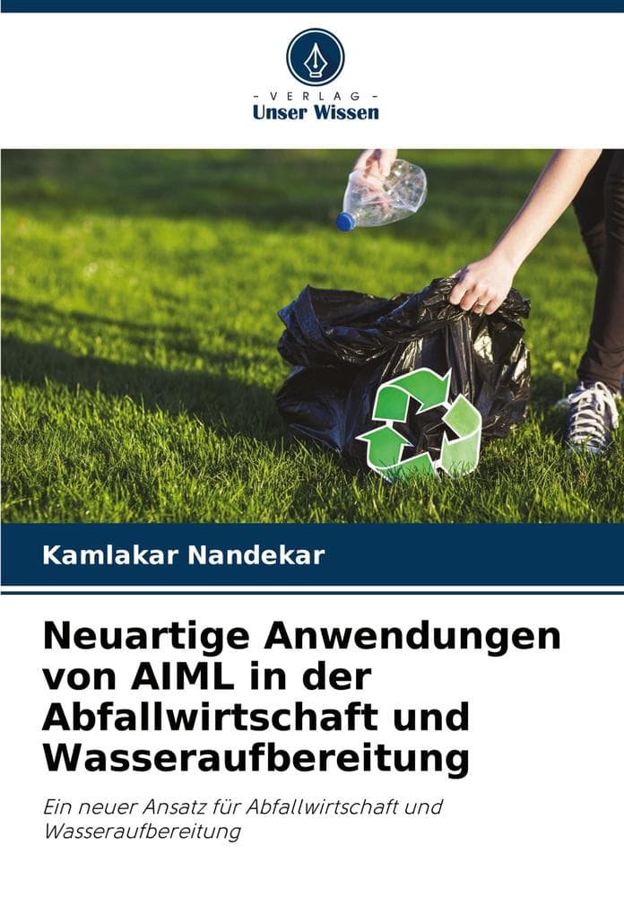 Neuartige Anwendungen von AIML in der Abfallwirtschaft und Wasseraufbereitung