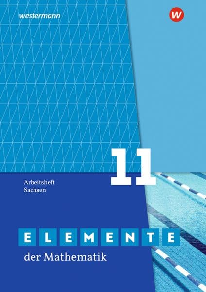 Elemente der Mathematik SII. Arbeitsheft. Grundkurs / Leistungskurs 11. Für Sachsen