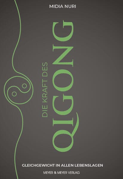 Die Kraft des Qi Gong