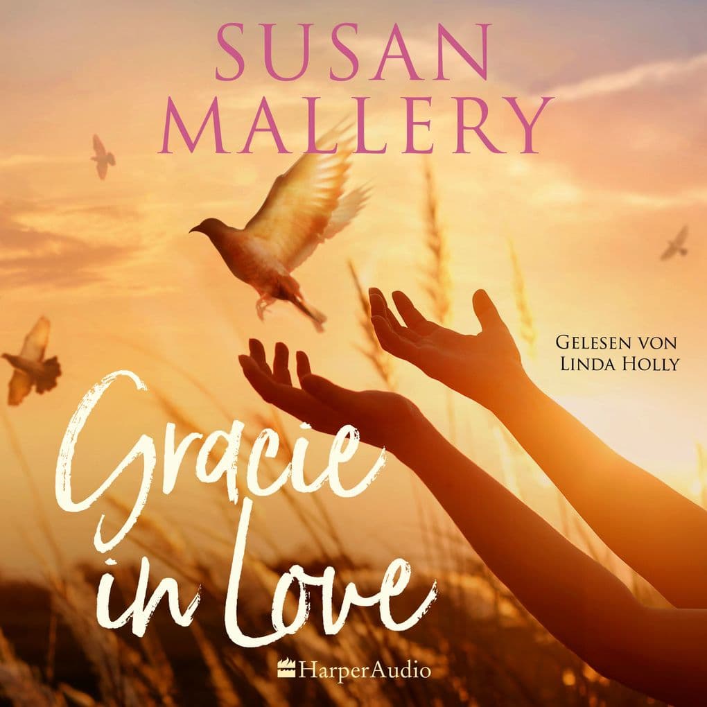 Gracie in Love (ungekürzt): Unerwartete Liebe, süße Versuchung und eine Prise Gefahr - Entdecke Gracies aufregendes Hochzeitsabenteuer in Los Lobos!