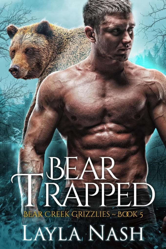 Bear Trapped (Bear Creek Grizzlies, #5)