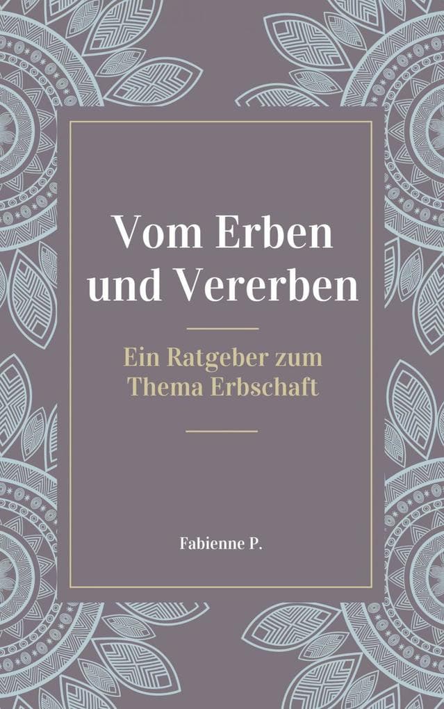 Vom Erben und Vererben