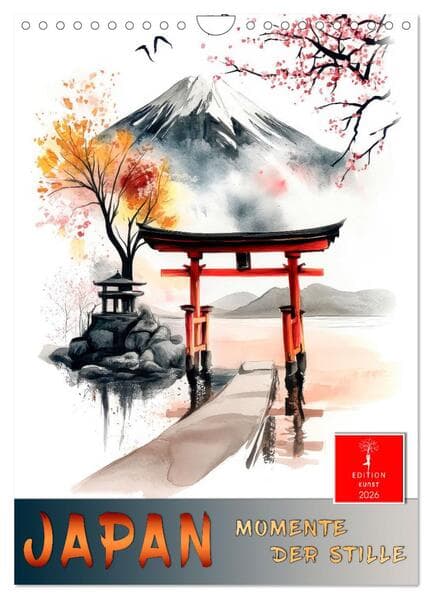 Japan - Momente der Stille (Wandkalender 2026 DIN A4 hoch), CALVENDO Monatskalender