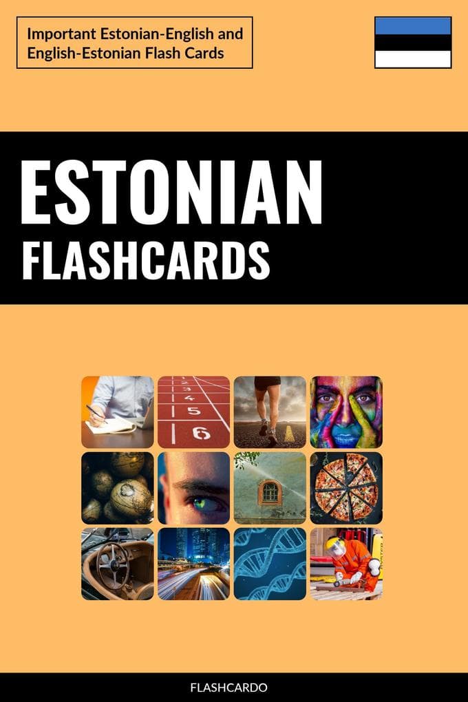 Estonian Flashcards: Important Estonian-English and English-Estonian Flash Cards