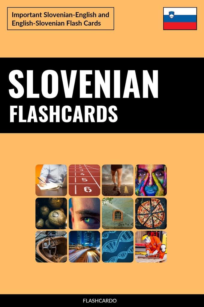 Slovenian Flashcards: Important Slovenian-English and English-Slovenian Flash Cards