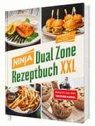 Ninja Heißluftfritteuse Rezeptbuch Dual Zone: 2 Körbe, 1 perfekte Mahlzeit - erprobte Rezepte mit exakt abgestimmten Garzeiten | Erfahrung aus über 100 Airfryer-Tests