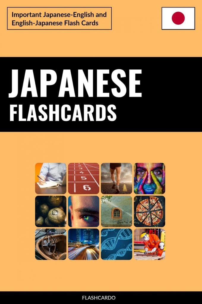 Japanese Flashcards: Important Japanese-English and English-Japanese Flash Cards
