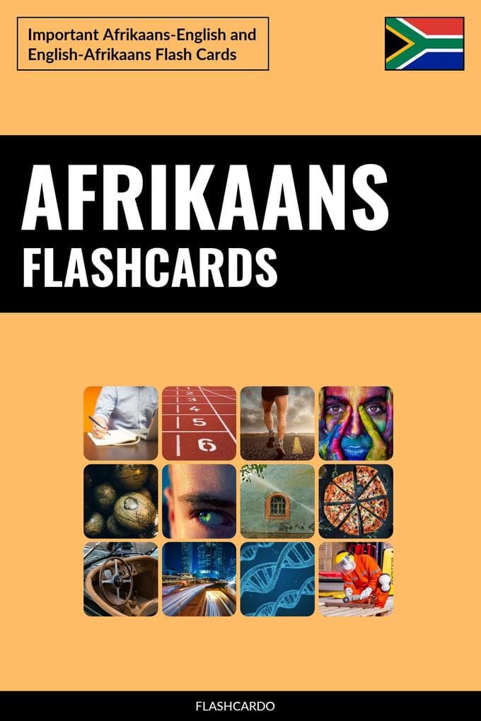 Afrikaans Flashcards: Important Afrikaans-English and English-Afrikaans Flash Cards