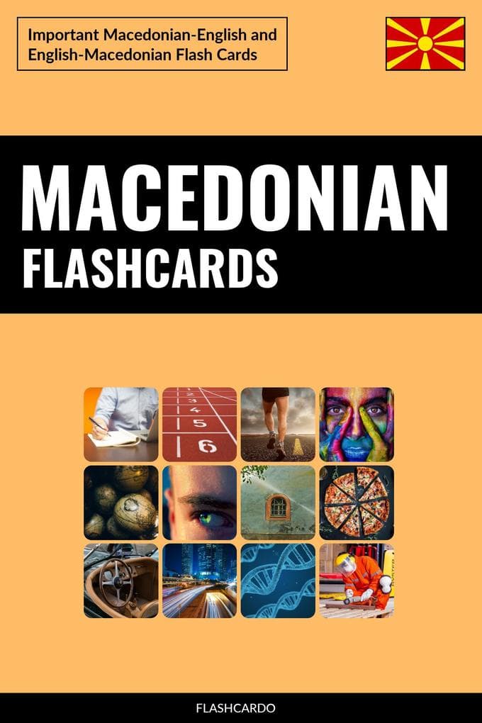 Macedonian Flashcards: Important Macedonian-English and English-Macedonian Flash Cards