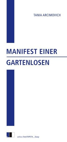 Manifest einer Gartenlosen
