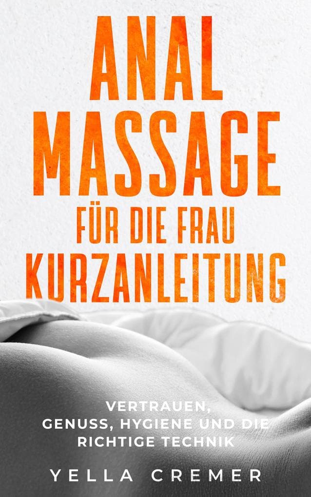 Analmassage für die Frau - Kurzanleitung
