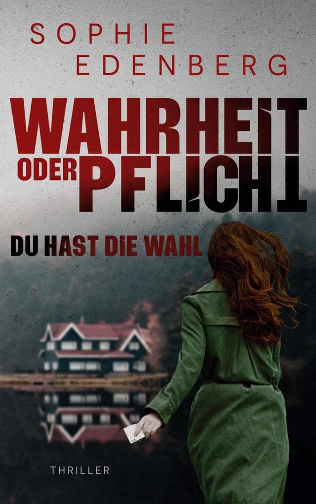 Wahrheit oder Pflicht: Du hast die Wahl: Thriller