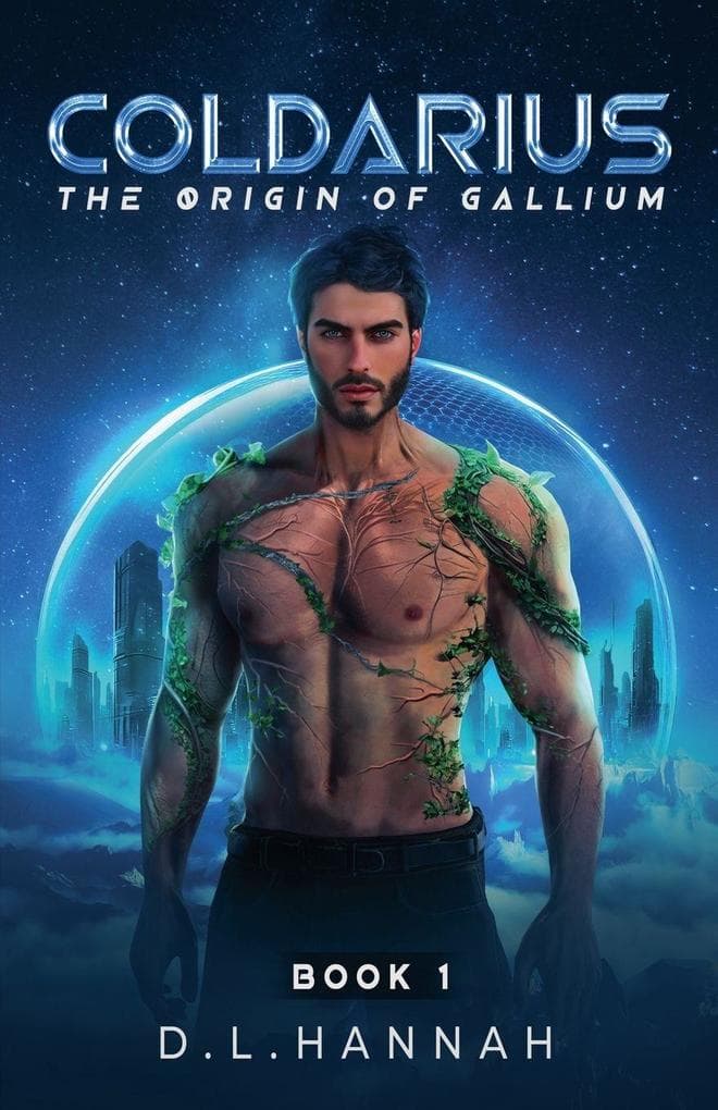 Coldarius: The Origin of Gallium Book I