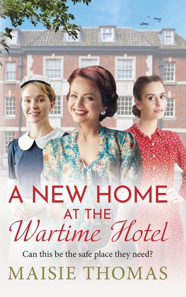 A New Home at the Wartime Hotel