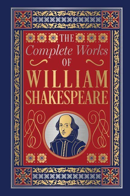 The Complete Works of William Shakespeare (Deluxe Hardbound Edition)