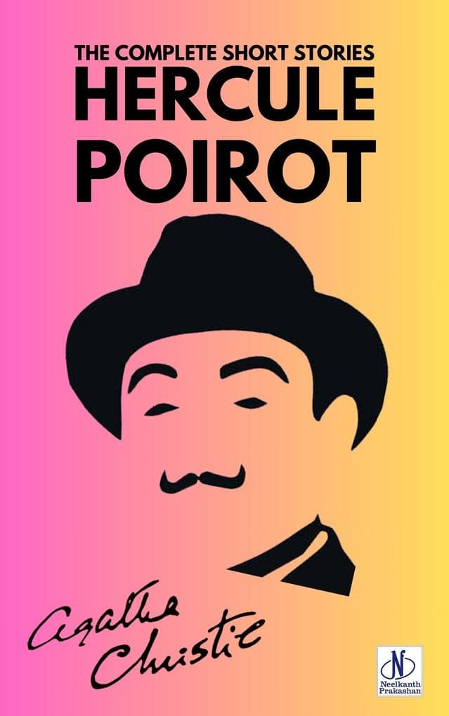 Hercule Poirot: The Complete Short Stories
