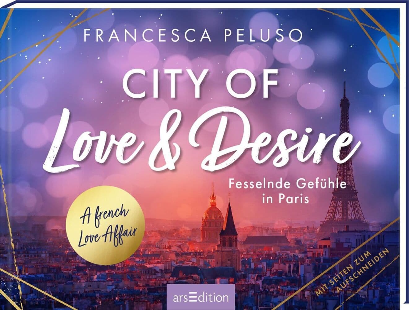 City of Love & Desire: Verbotene Gefühle in Paris - A French Love Affair