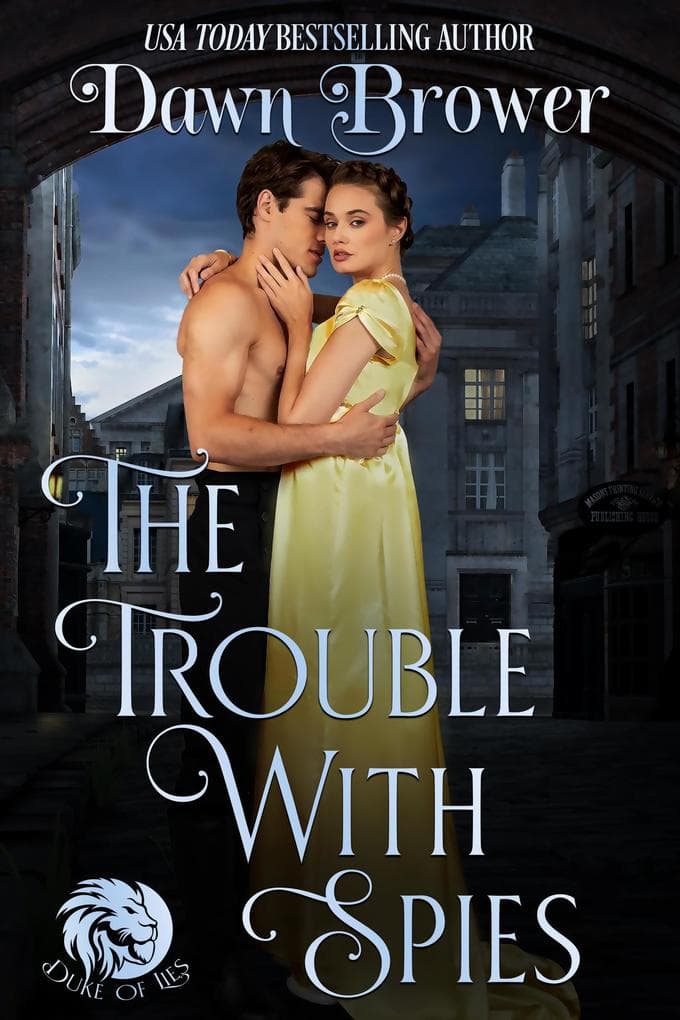 The Trouble With Spies (Duke of Lies)