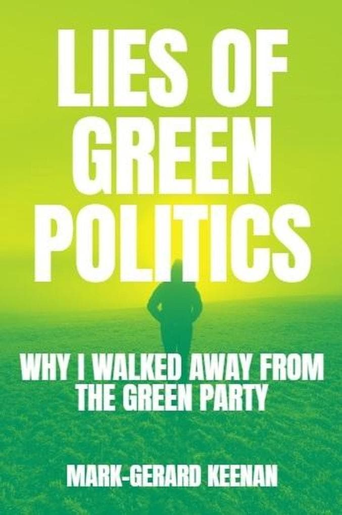Lies of Green Politics