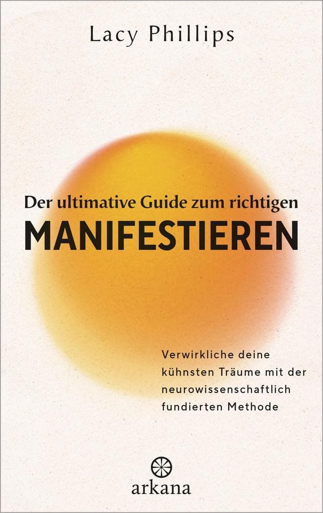 Der ultimative Guide zum richtigen Manifestieren