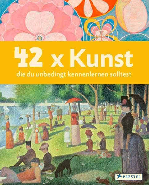 42 x Kunst, die du unbedingt kennenlernen solltest