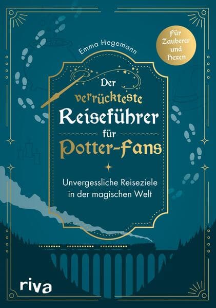 Der verrückteste Reiseführer für Potter-Fans