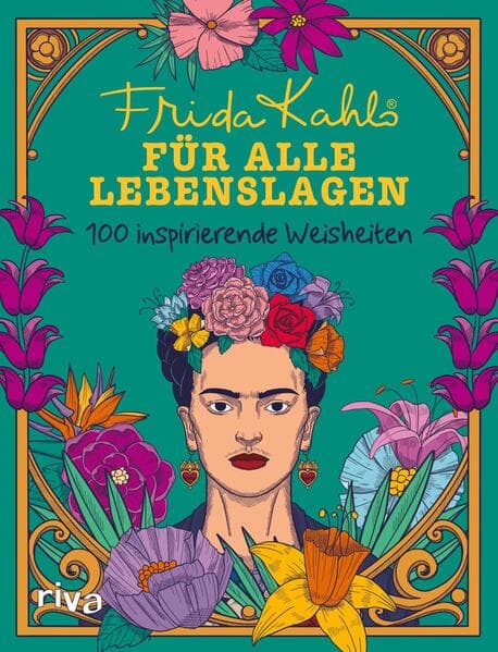 Frida Kahlo für alle Lebenslagen