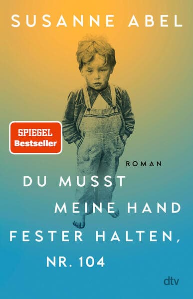 7. Susanne Abel: Du musst meine Hand fester halten, Nr. 104