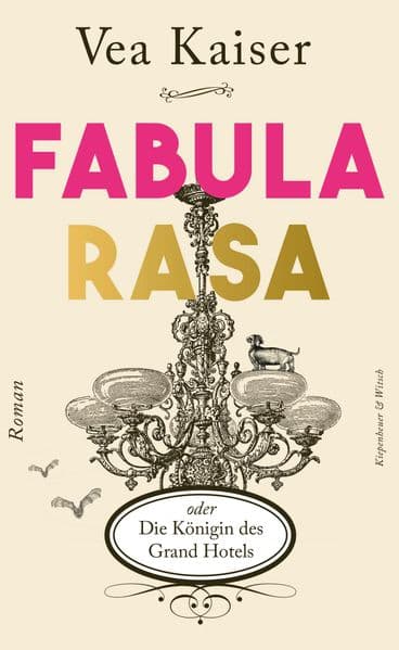 Fabula Rasa oder Die Königin des Grand Hotels