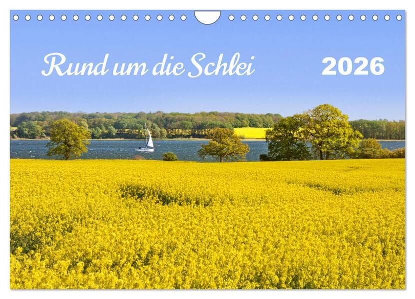Rund um die Schlei (Wandkalender 2026 DIN A4 quer), CALVENDO Monatskalender
